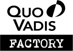 Quo Vadis Factory