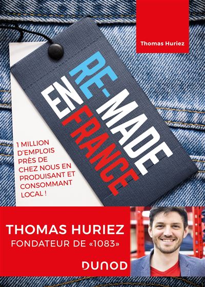 Re Made en France, Thomas Huriez