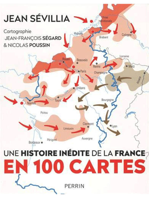 Jean Sévilla, une histoire inédite de la France en 100 cartes