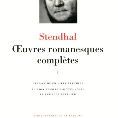 Œuvres romanesques complètes Tome I Stendhal