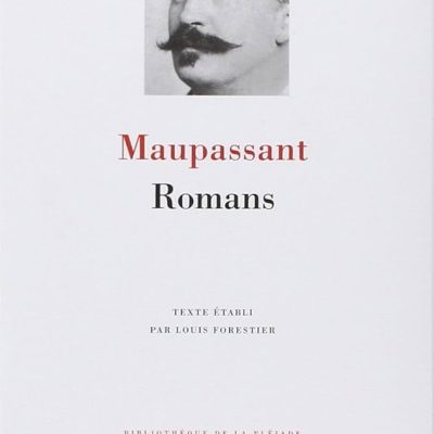 Romans de Guy de Maupassant